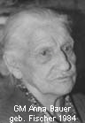 GM Anna Bauer
geb. Fischer 1984